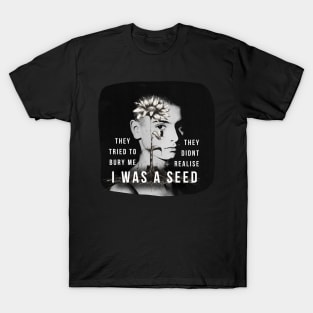 Sinéad O'Connor Quote - We love you Sinead T-Shirt